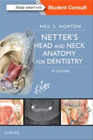 Netter’s Head and Neck Anatomy for Dentistry 3rd Ed