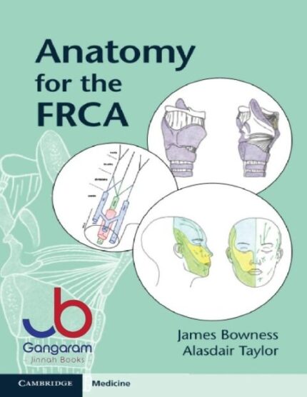 Anatomy for the FRCA 1st Edition