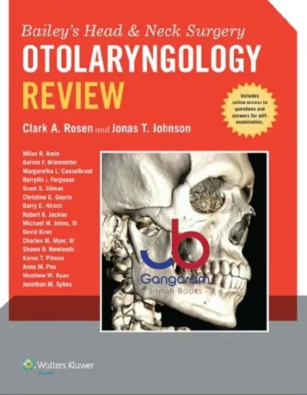 Bailey’s Head and Neck Surgery Otolaryngology Review First Edition