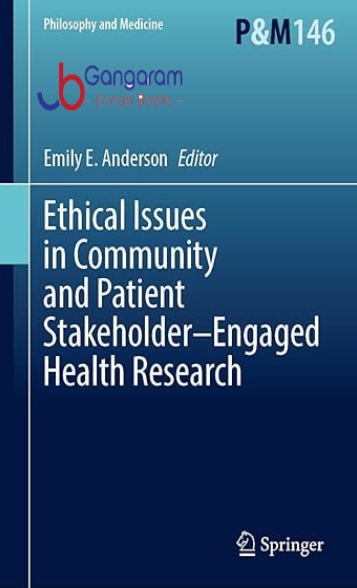 Ethical Issues in Community and Patient Stakeholder–Engaged Health Research