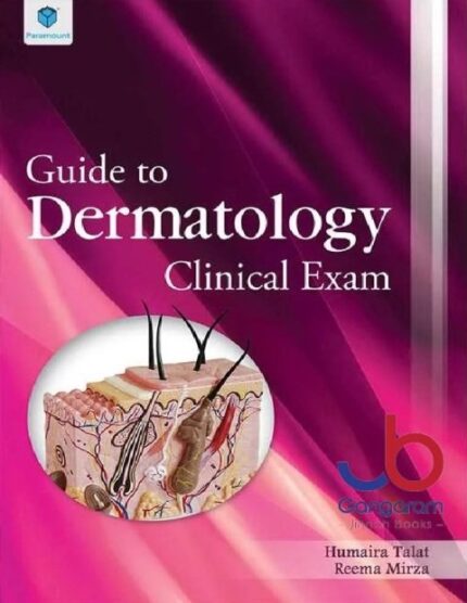 GUIDE TO DERMATOLOGY CLINICAL EXAM