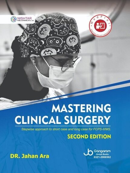 MASTERING CLINICAL SURGERY For FCPS-II/MS 2nd Ed