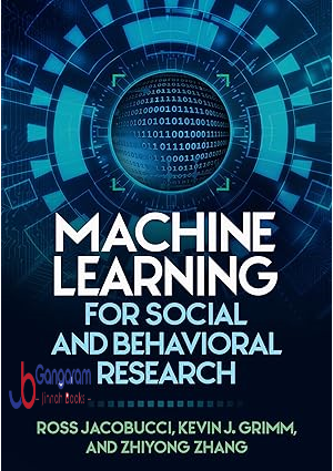 Machine Learning for Social and Behavioral Research (Methodology in the Social Sciences Series)