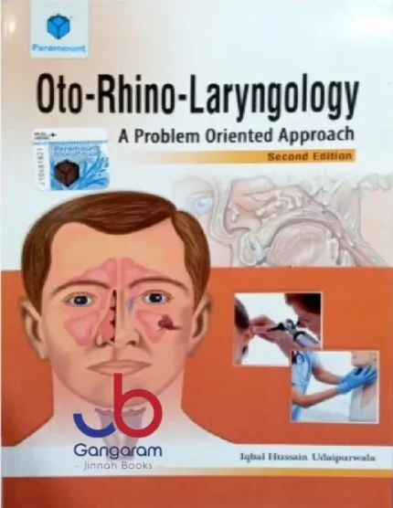 OTO-RHINO-LARYNGOLOGY: A Problem Oriented Approach